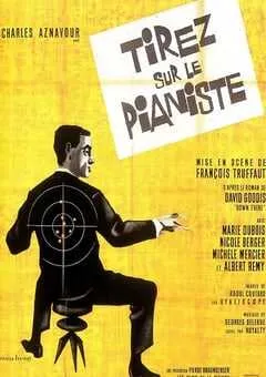 1960年法国经典惊悚片《射杀钢琴师》蓝光法语中字 [迅雷BT磁力免费下载]