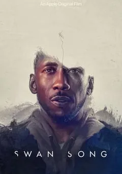 2021年美国7.8分科幻片《天鹅挽歌》BD中英双字 [迅雷BT磁力免费下载]