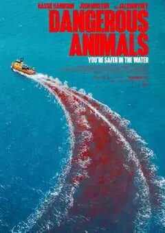 2025年澳大利亚恐怖惊悚片《危险动物》BD英语中字 [迅雷BT磁力免费下载]