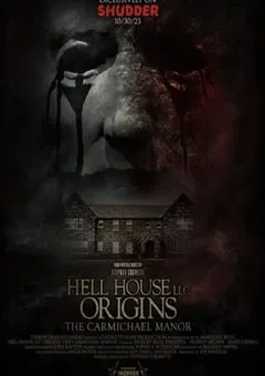 2023年美国恐怖片《地狱屋起源：卡迈克尔庄园》HD中英双字 [迅雷BT磁力免费下载]