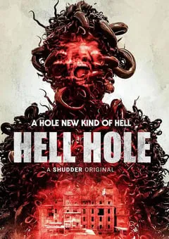 2024年美国恐怖片《地狱洞》HD中英双字 [迅雷BT磁力免费下载]