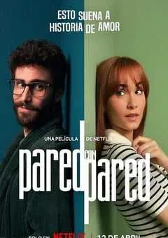 2024年西班牙爱情片《隔墙有情人》HD西班牙语中字 [迅雷BT磁力免费下载]