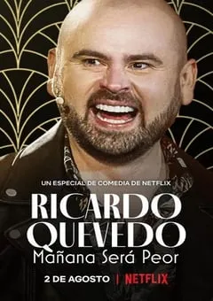 2022年哥伦比亚喜剧片《利卡多·克维多：明天会更糟》BD中字 [迅雷BT磁力免费下载]