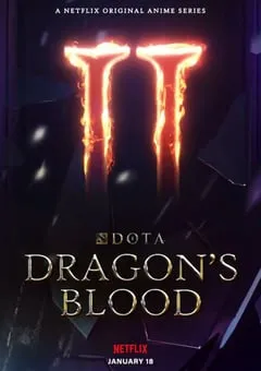2022年美国动漫《DOTA：龙之血 第二季》全8集 [迅雷BT磁力免费下载]
